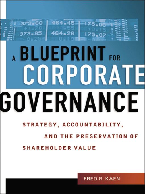 Title details for A Blueprint for Corporate Governance by Fred Kaen - Wait list